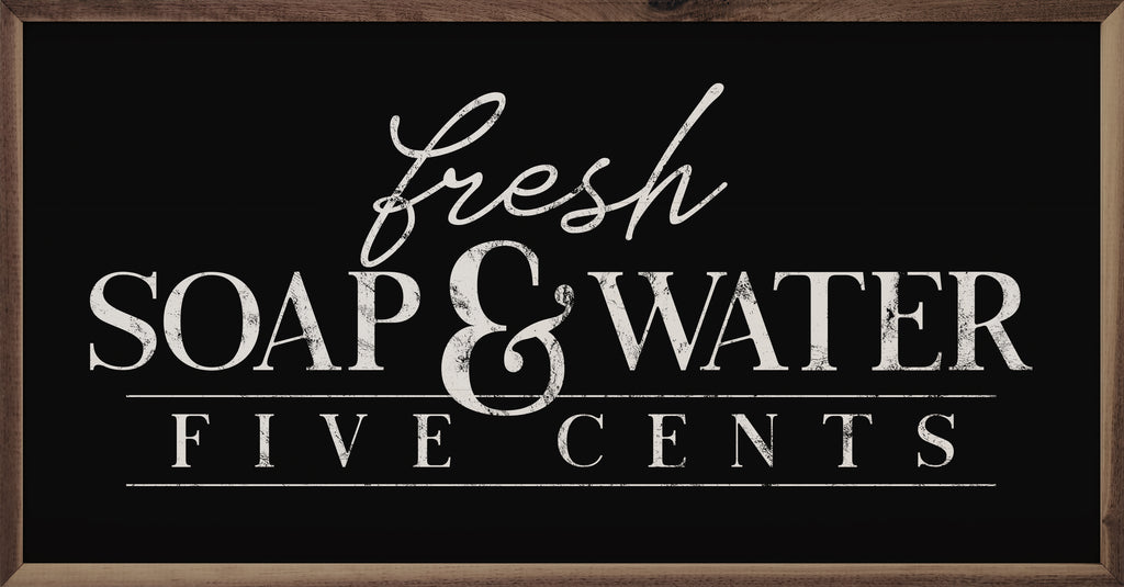 Fresh Soap And Water Five Cents Black 24x12 / Black