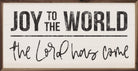 Joy To The World The Lord Has Come 24x12 / White