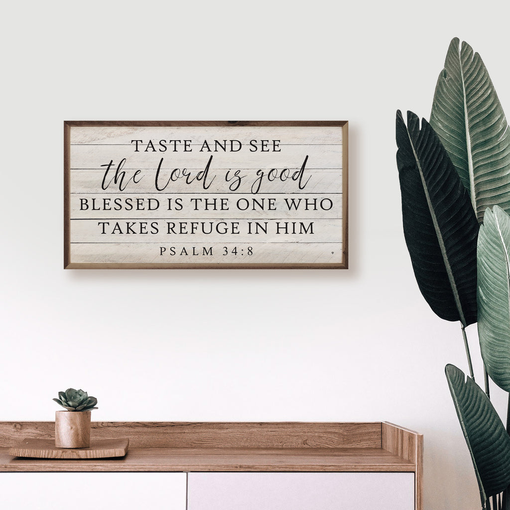 The Lord Is Good Psalm 34 8 Whitewash 24x12 / Whitewash