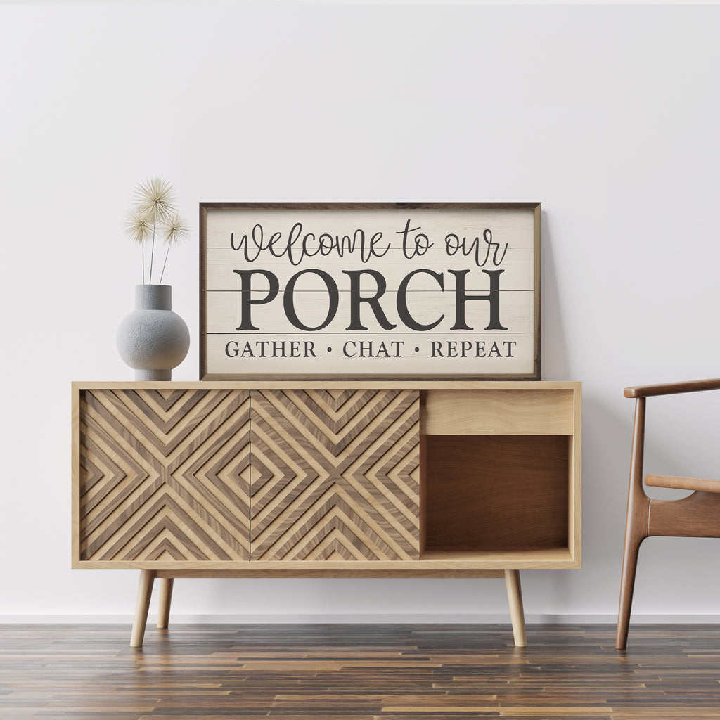 Welcome To Our Porch Gather Chat Repeat Whitewash 24x12 / Whitewash
