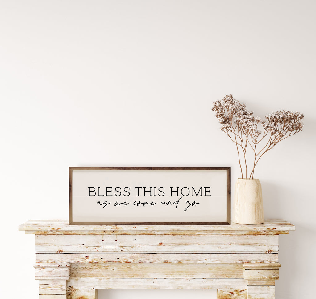 Bless This Home As We Come And Go White 24x8 / White
