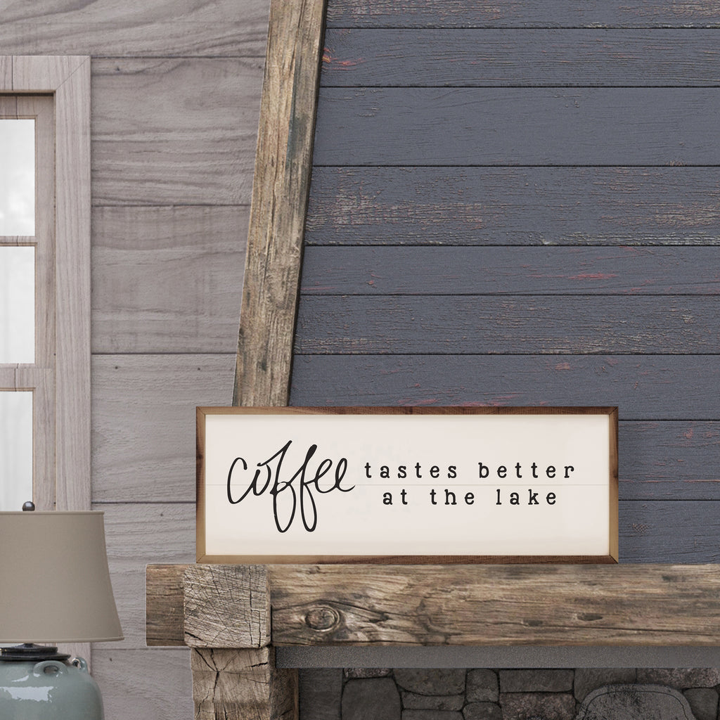 Coffee Tastes Better At The Lake White 24x8 / White