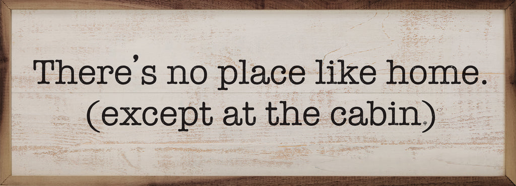Except At The Cabin Whitewash 24x8 / Whitewash