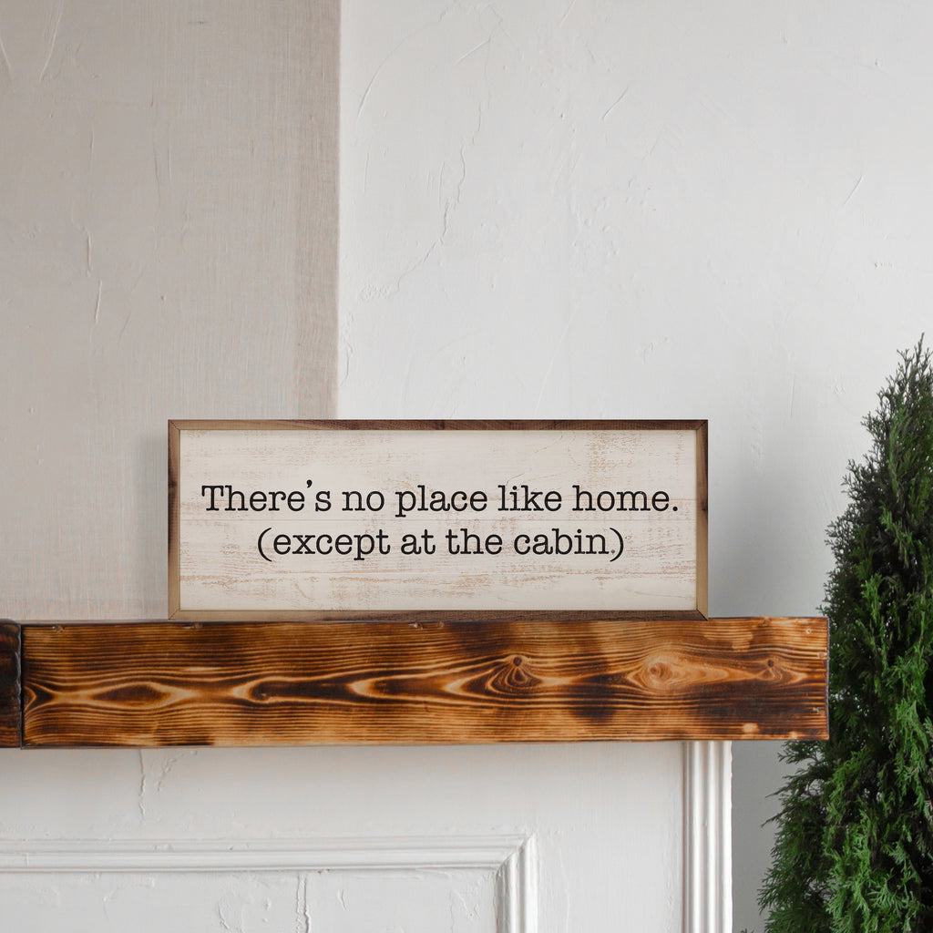 Except At The Cabin Whitewash 24x8 / Whitewash