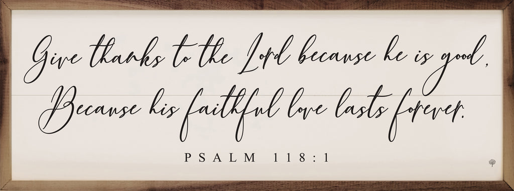 Give Thanks To The Lord Psalm 118 1 White 24x8 / White