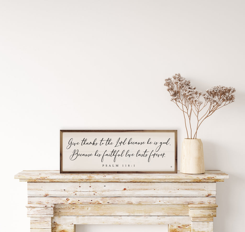 Give Thanks To The Lord Psalm 118 1 White 24x8 / White