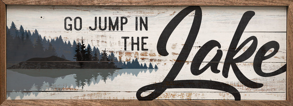 Go Jump In The Lake Woods Whitewash 24x8 / Whitewash