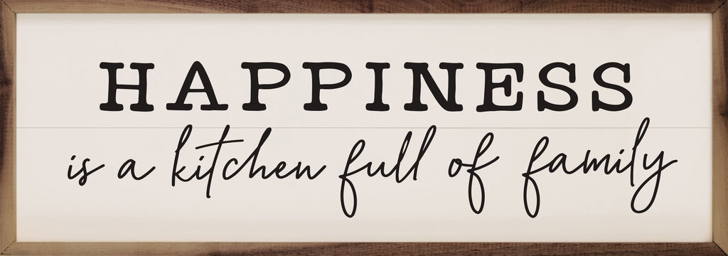 Happiness Is A Kitchen Full Of Family White 24x8 / White