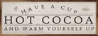 Hot Cocoa Have A Cup Whitewash 24x8 / Whitewash