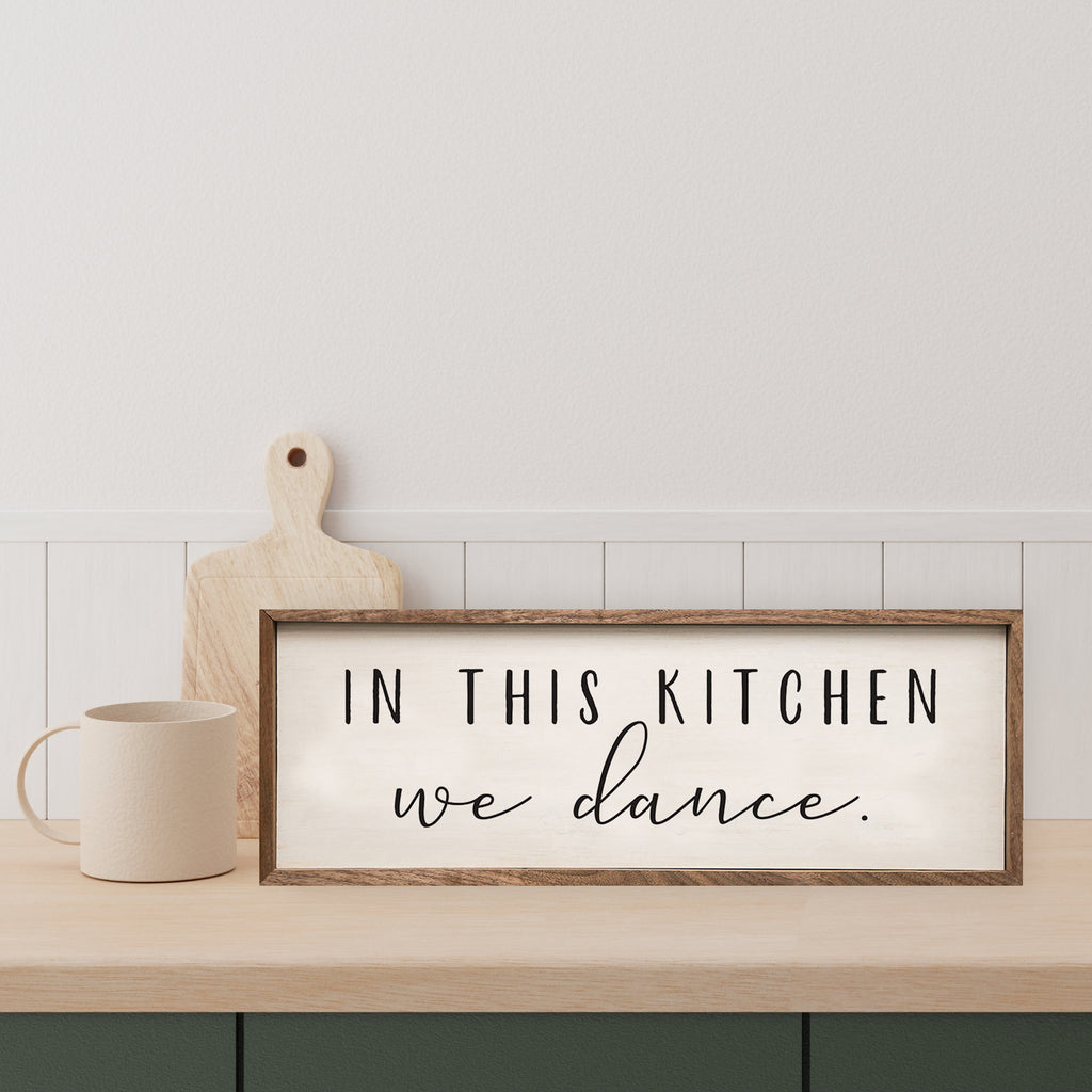 In this Kitchen We Dance White 24x8 / White