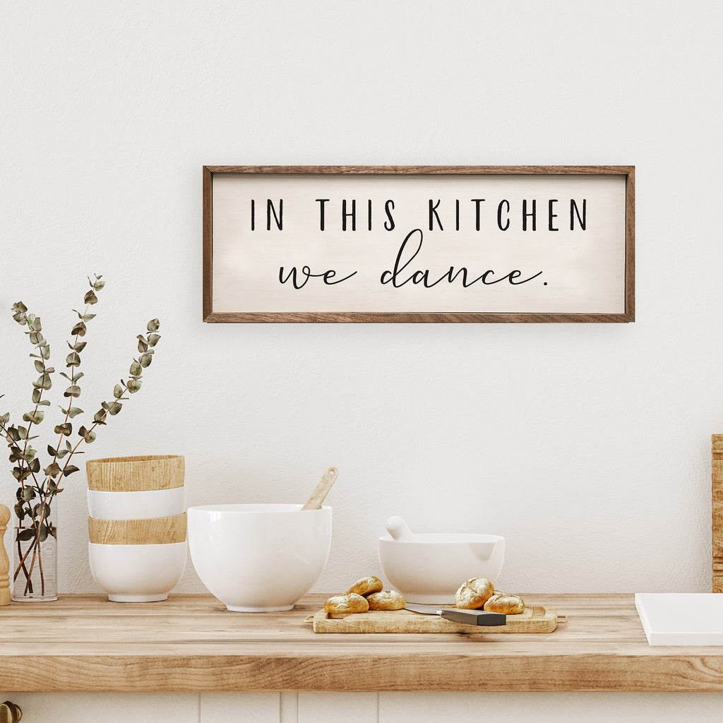 In this Kitchen We Dance White 24x8 / White