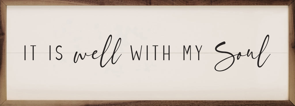 It Is Well With My Soul White 24x8 / White