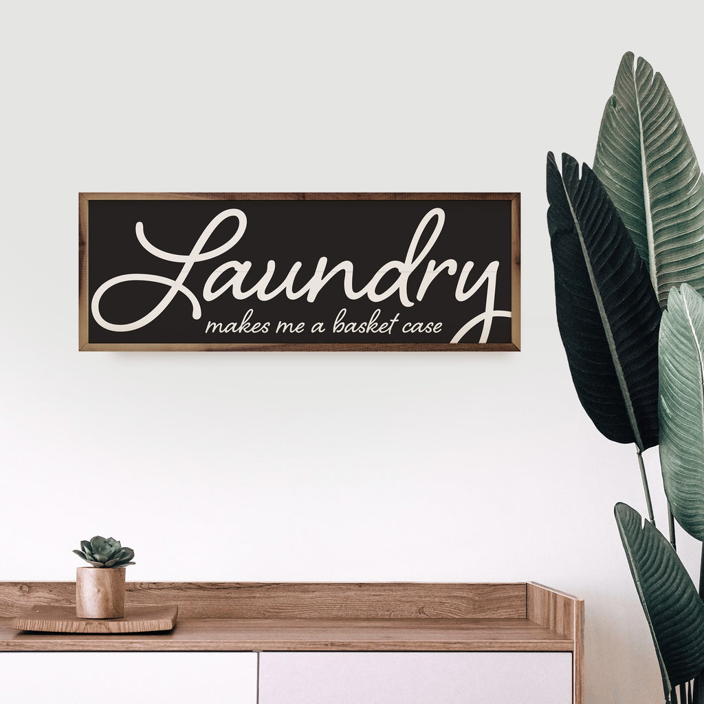 Laundry Makes Me A Basket Case Black 24x8 / Black