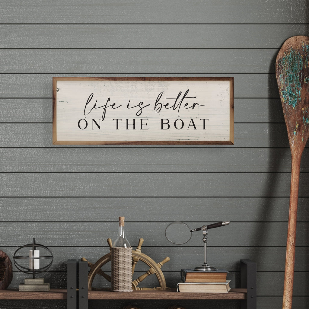 Life Is Better On The Boat Whitewash 24x8 / Whitewash