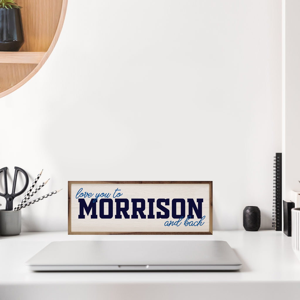 Love You To Morrison And Back 24x8 / White