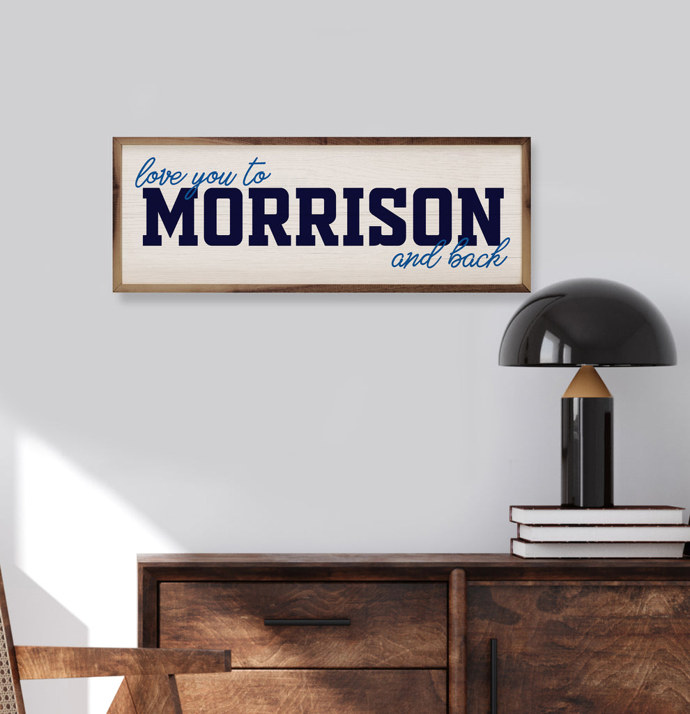 Love You To Morrison And Back 24x8 / White