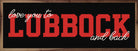 Love You To Texas Tech 24x8 / Black