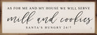 Milk And Cookies Santa's Hungry White 24x8 / White
