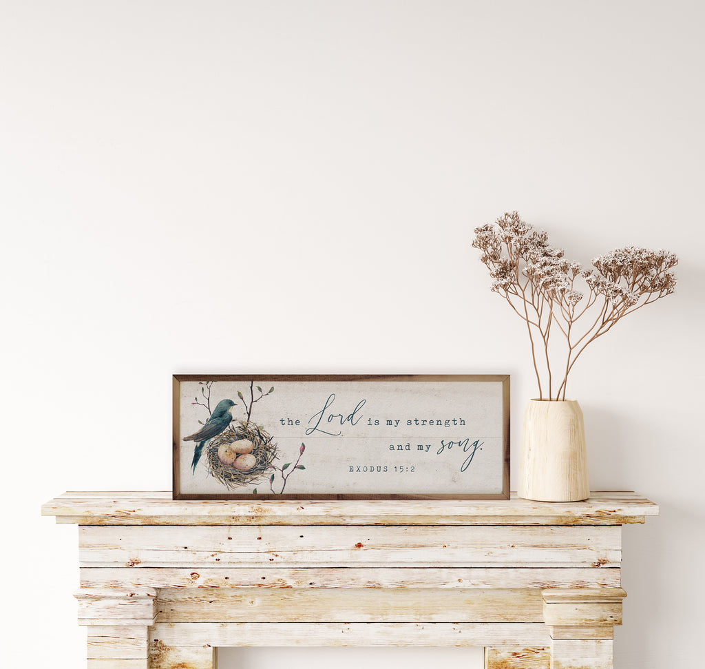 The Lord Is My Strength Bird Nest Exodus 15 2 Whitewash 24x8 / Whitewash