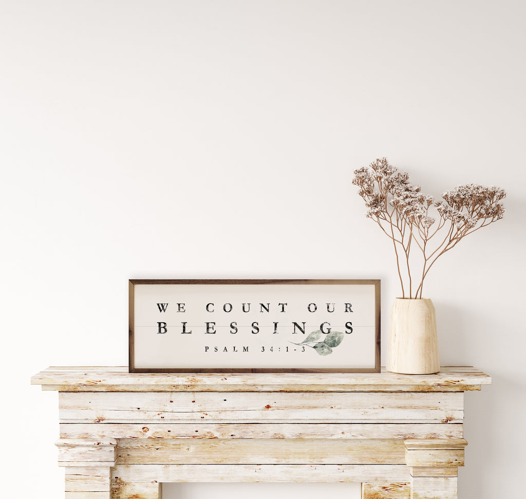 We Count Our Blessings Greenery Psalm 34 1 3 White 24x8 / White