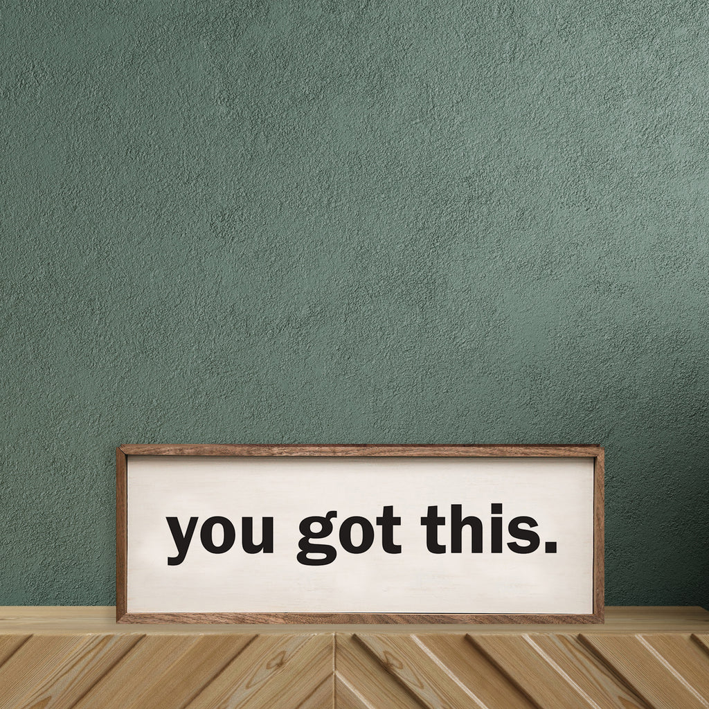 You Got This White 24x8 / White