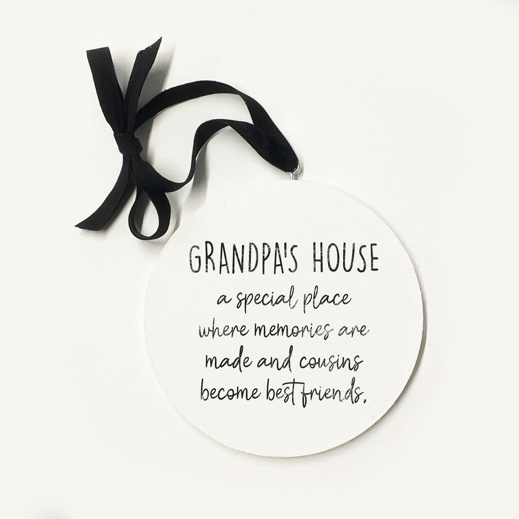 Grandpa's House Ornament 5x5 / White