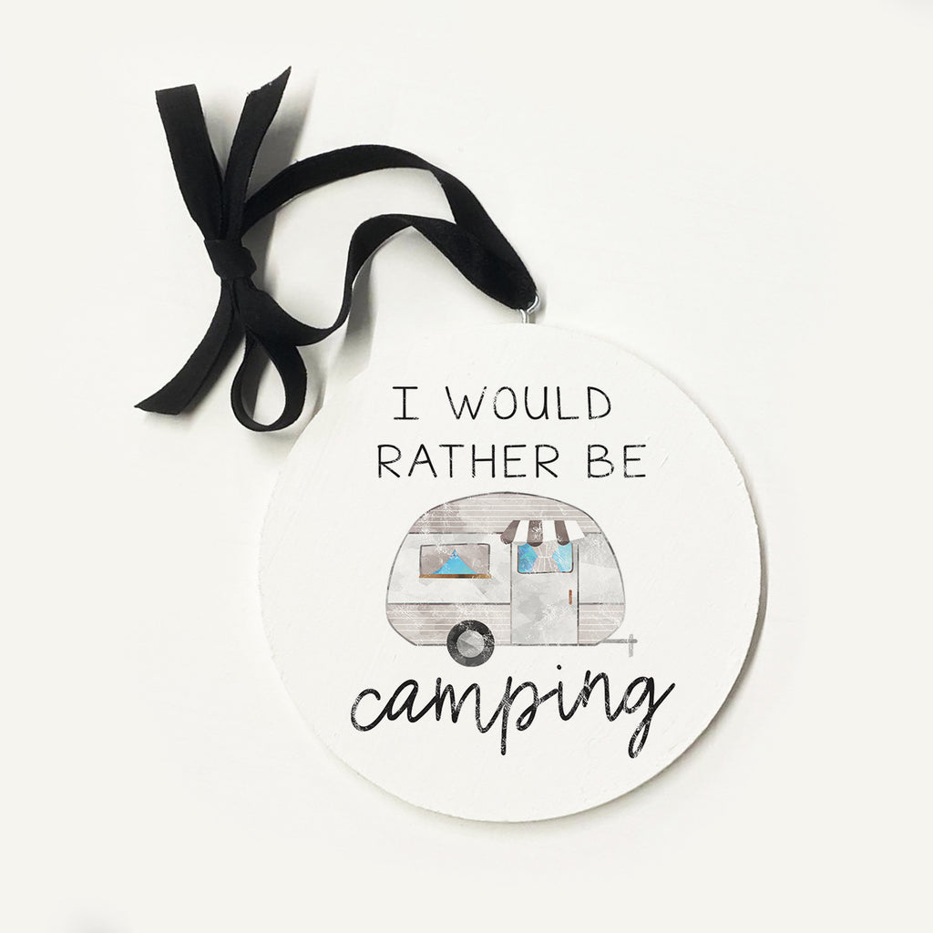 I Would Rather Be Camping Camper Ornament 5x5 / White