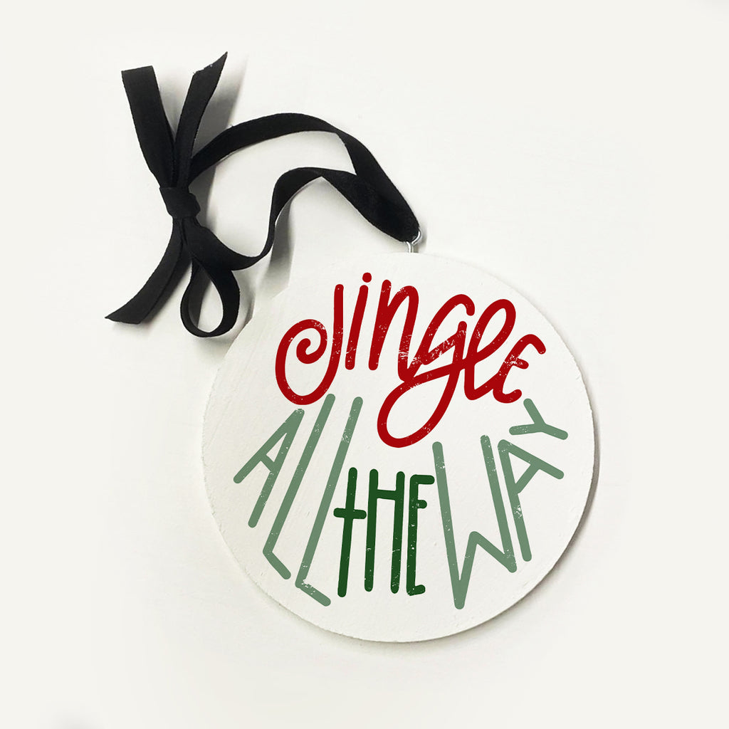 Jingle All The Way Ornament 5x5 / White