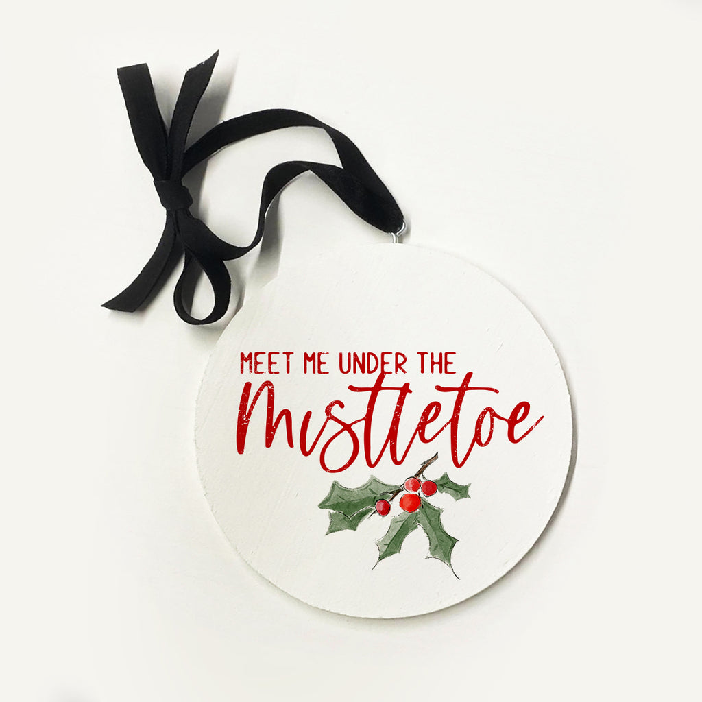 Under The Mistletoe Ornament 5x5 / White